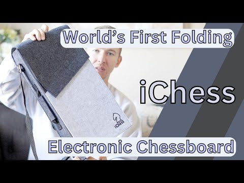 iChess - World's First Foldable Electronic Chess Board - First Look 