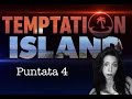 TEMPTATION ISLAND : Mauro e Marta, ATTENZIONE alle mani! ✫ 4 ✫