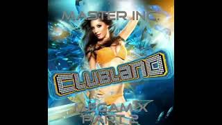 Master inc - clubland megamix part 2