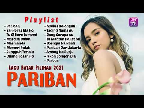 BEBAS IKLAN ~ Lagu Batak Pillihan PARIBAN || Full Album Batak Pilihan 2021 || Lagu Batak Viral OK!
