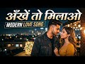 "आंखे तो मिलावो "new hindi love song.#aimusic #hindisong #lovesong.
