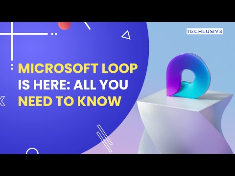 Microsoft Loop App Is Finally Here In Public Preview For Better Collaboration