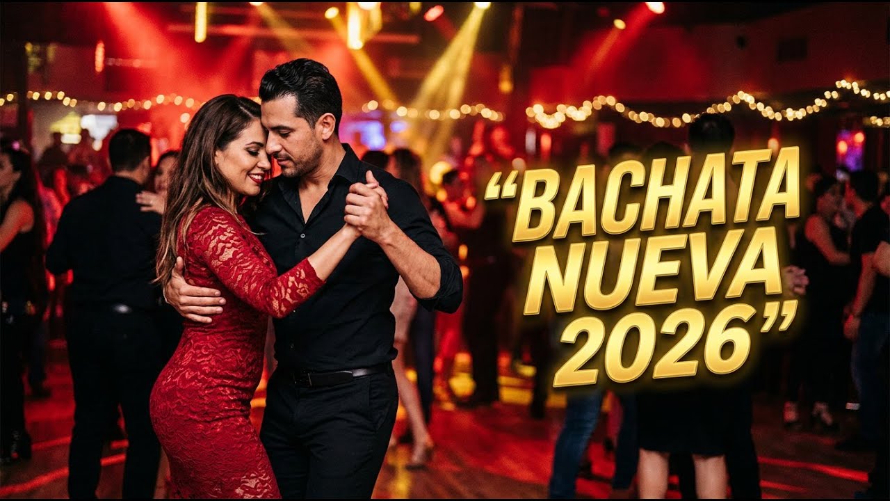 Bachata Romántica 2026 💌 | Canciones Para Decir “Te Amo” Bailando