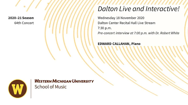 Dalton Live and Interactive!: Edward Callahan, Piano