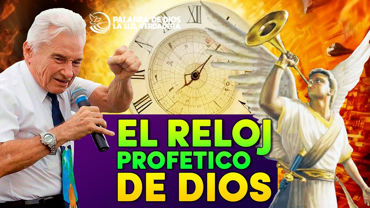 El reloj profetico de Dios YouTube