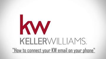 How to connect your KW email on your phone