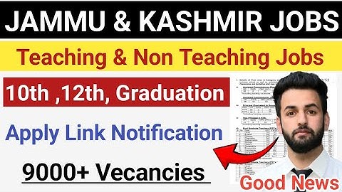 J&K 12th Pass Teacher Jobs 2025 | Non Teaching Jobs 2025| 9000+ Vecancies| J&K Jobs Good News 2025