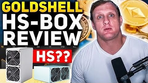 Goldshell HS-BOX Review