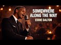 Somewhere Along The Way Eddie Dalton Official Music Video Soul Blues 2026 mp3