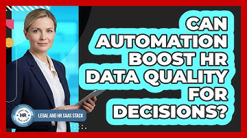 Can Automation Boost HR Data Quality for Decisions?