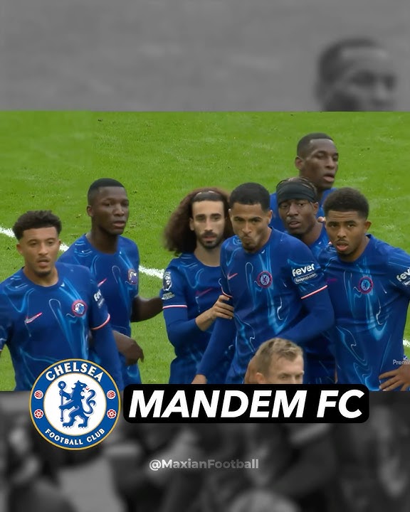 Chelsea = Mandem FC 💀