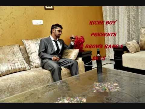 Brown Rang 2 - Riche Boy I 2K15 I Free MP3 Downloads Online