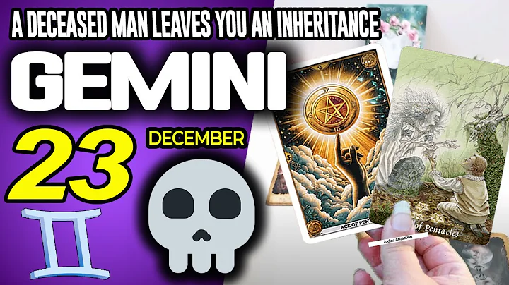 Gemini ♊🔞A DECEASED MAN LEAVES YOU AN INHERITANCE⚰️💵 horoscope for today DECEMBER 23 2025 ♊ #gemini