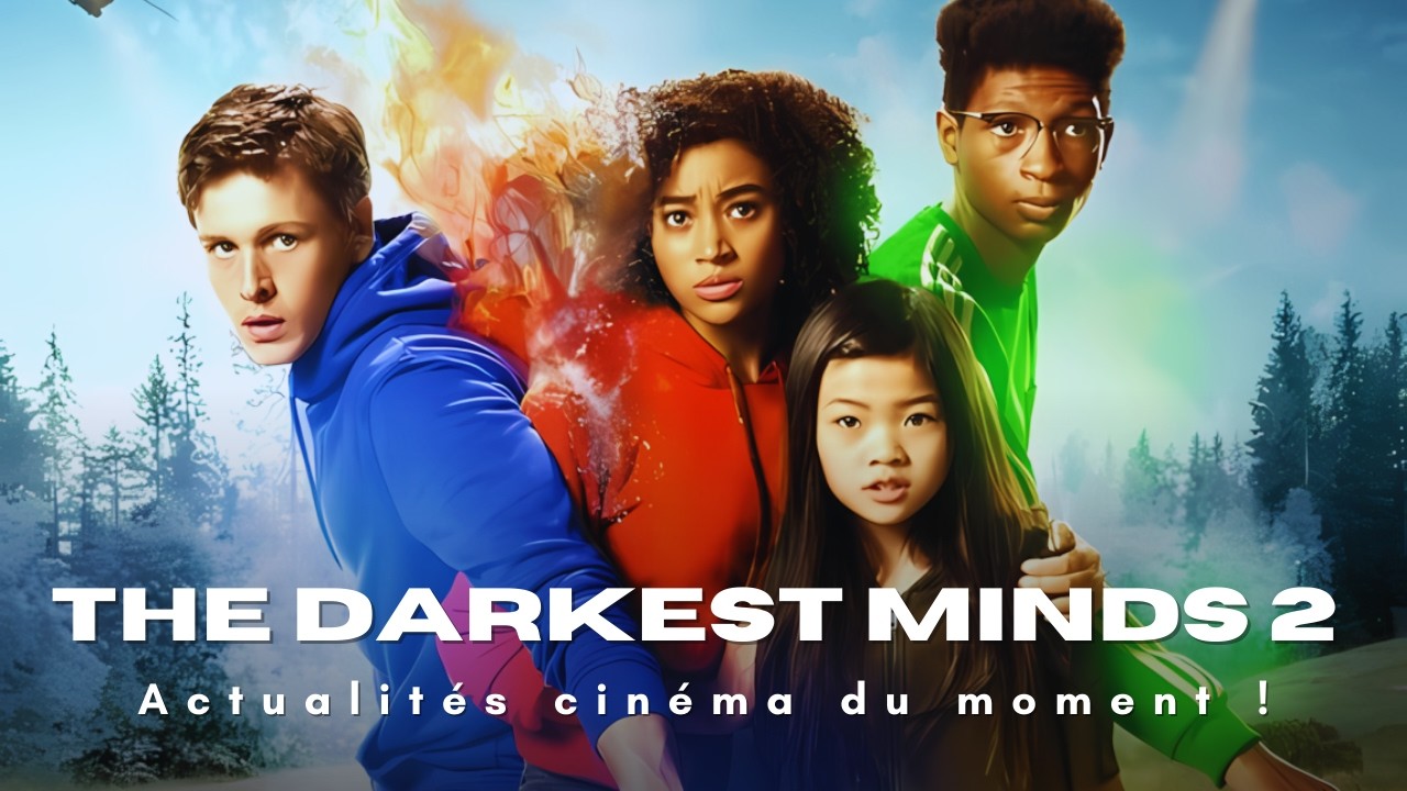 The Darkest Minds 2 Date De Sortie ! Actualités cinéma 2025 ! - YouTube