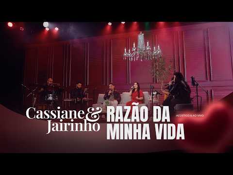 Cassiane and Jairinho | Reason for my Life - Acoustic