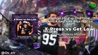 Promise Land vs. Lil Jon - X-Press vs. Get Low (Oliver Heldens Mashup) [OscarL Remake]