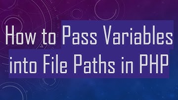 How to Pass Variables into File Paths in PHP