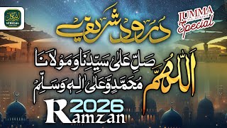 Durood Sharif | New Ramzan Naat Sharif 2026 With Durood e Pak Allahumma Salli Ala Darood Sharif New Naat 2026 Naat Sharif Durood E Pak