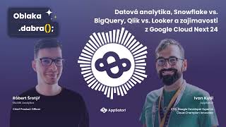#3 | Datová analytika, Snowflake vs. BigQuery, Qlik vs. Looker a zajímavosti z Google Cloud Next 24