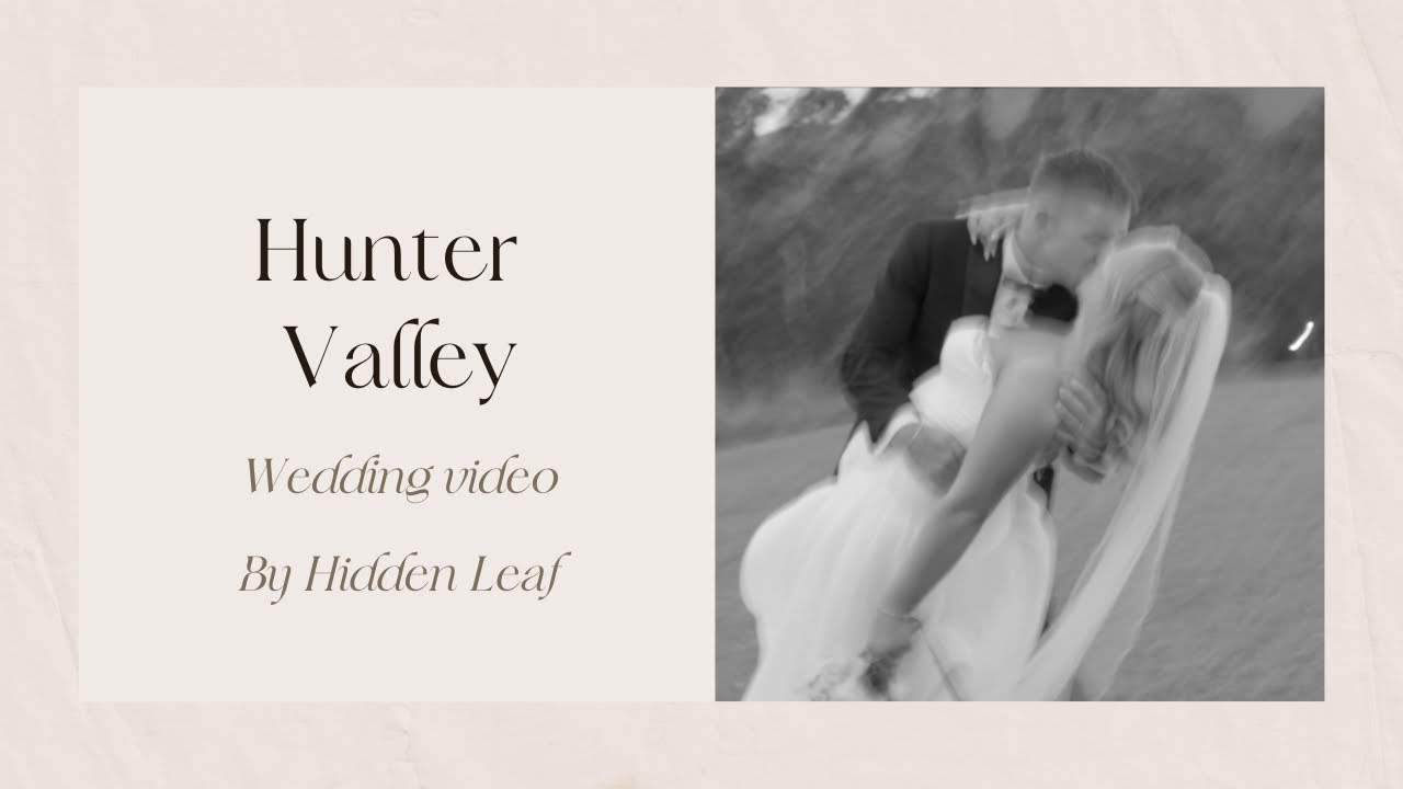 Hunter Valley wedding video | By Hidden Leaf