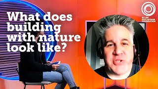 What does building with nature look like | The Circular Economy Show