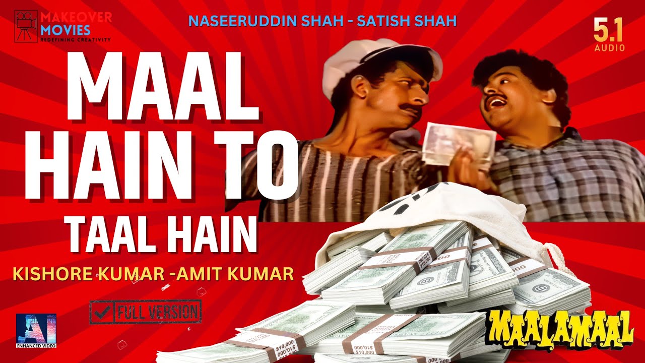 Maal Hai To Taal Hai  Kishore Kumar   Amit Kumar  Full Version  Maalamaal  51 Sound  Exclusive