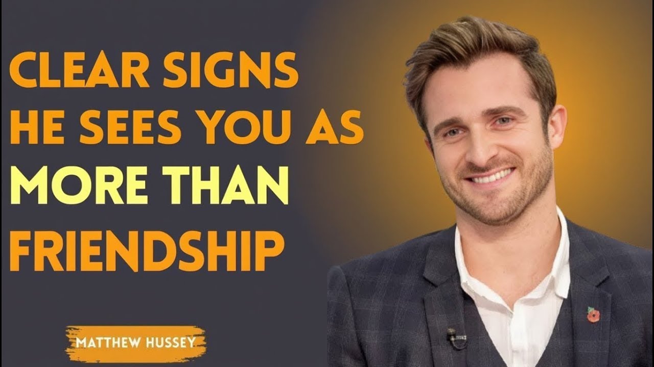 Clear Signs He Sees You as More Than Friendship | Matthew Hussey Motivation Best Speech