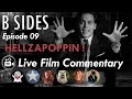 B SIDES Episode 09 - HELLZAPOPPIN! - Martha Raye is Hot, Sonny Bono is High - LIVE META Commentary!