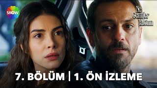 Ne Gemiler Yaktım 7. Bölüm 1. Ön İzleme Ben Sana Aşık Oldum...