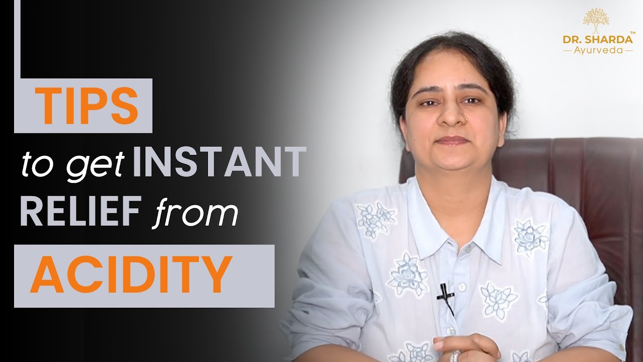 Best Ayurvedic Tips and remedies for Acidity Dr Sharda Ayurveda YouTube