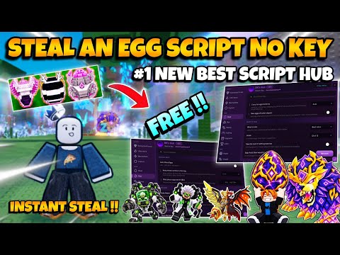 [KEYLESS] Steal An Egg Script! | 🥚 INSTANT STEAL, ANTI GUARD, GOD MODE, NEW BIOME & MORE!