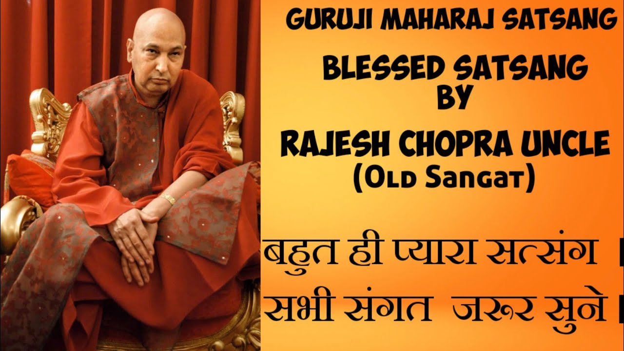 Guruji Satsang|Old Sangat|Rakesh Chopra Uncle|Blessed Satsang|Must Listen|@blessingssatsangs