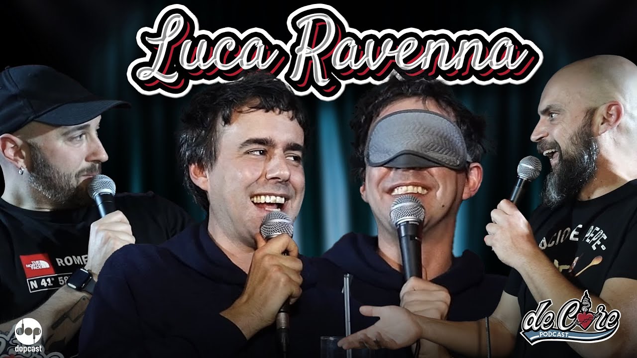 Luca Ravenna a De Core Podcast - Ep.73