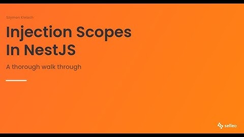 Injection Scopes In NestJS