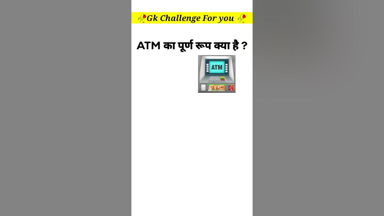 ATM Ka Full Form Keya Hai ATM Full Form Shorts gkquestion ATM atm-ka-full-form-kiya-hai-common-sense-question-hyderabad-public