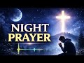 DEEP NIGHT PRAYER 🙏 | Powerful Gospel Worship for Sleep &amp; God’s Protection 🌙