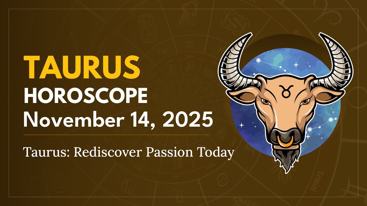 Daily TAURUS Horoscope (November 14, 2025) ♉️ 🌟 Taurus: Rediscover Passion Today