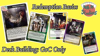 Redemption Basics: Deck Building GoC Only