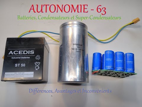 Autonomie - 63 - Batteries, Condensateurs et Super-Condensateurs