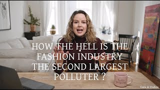 Why the fashion industry is the second largest polluter