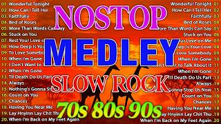 Slow Rock Love Songs Collection 70s 80s 90s🎼Nonstop Slow Rock Pinoy Medley 🎸 Best Luamang Tugtugin