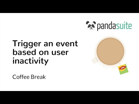 Trigger an Event Based on User Inactivity | PandaSuite