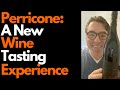 Perricone: A New Wine Tasting Experience