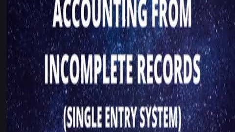 Accounts from Incomplete Records/lecture 1/class 11/Accountancy