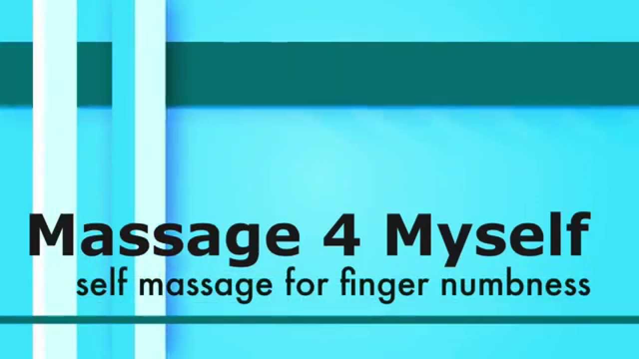 Self Massage for Finger Numbness YouTube