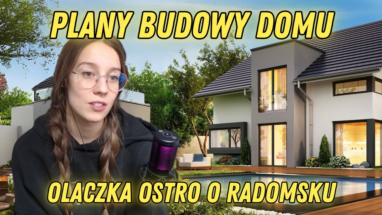 OLACZKA OPOWIADA O PLANACH BUDOWY DOMU | OSTRO O RADOMSKU | IDEALNA RODZINA WEDŁUG OLACZKI
