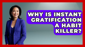 Why Is Instant Gratification A Habit Killer? - Habit Hacks Hub