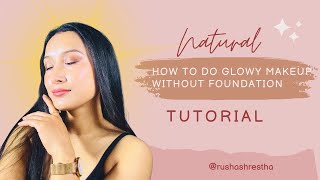 Fresh & Glowy Makeup  Without Foundation✨ screenshot 3