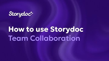 How to collaborate with your team - Storydoc School