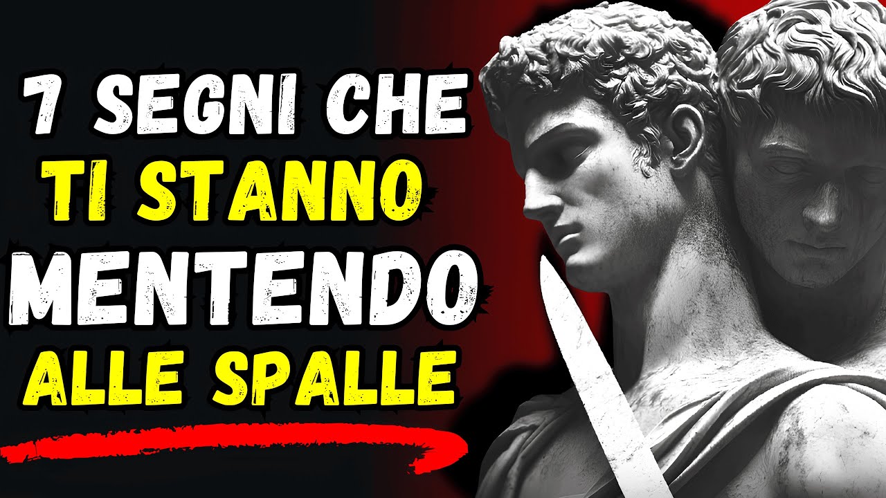7 Segnali per capire chi è falso alle tue spalle | Stoicismo